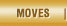 Moves
